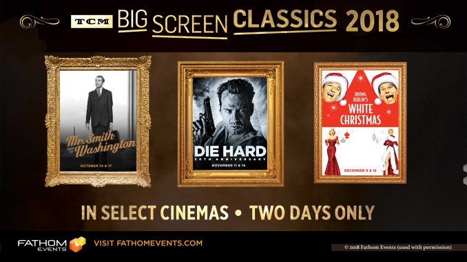 Fathom Events promotion for TCM Big Screen Classics 2018 including Die Hard movie image