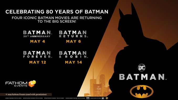 Batman 30th anniversary movies, presented by Fathom Events.